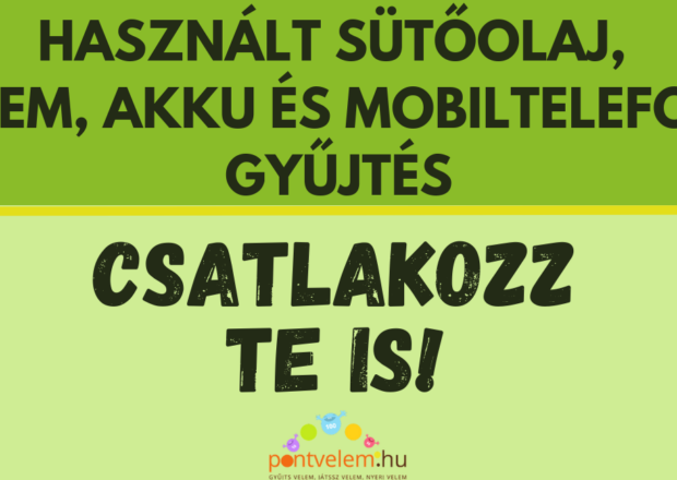 Használt elem és sütőolaj gyűjtés