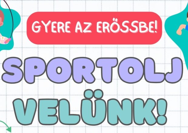 Sportolj velünk!